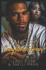 Raheem: Every Woman's Dream (Standalone)