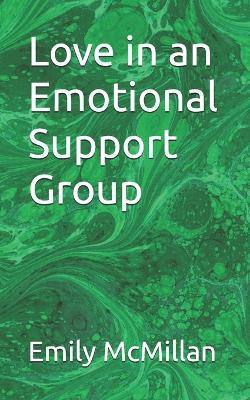 Love in an Emotional Support Group - Emily McMillan - cover