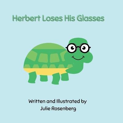 Herbert Loses His Glasses - Julie Rosenberg - cover