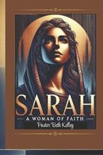 Sarah: A Woman of Faith