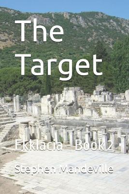 The Target: Ekklacia - Book 2 - Stephen Mandeville - cover