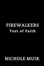 Firewalkers: Test of Faith