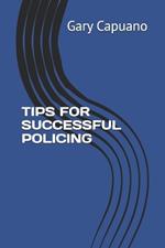 Tips for Successful Policing