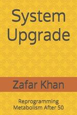 System Upgrade: Reprogramming Metabolism After 50