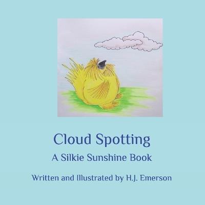 Cloud Spotting: A Silkie Sunshine Book - H J Emerson - cover