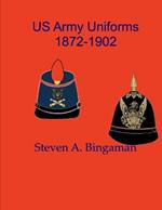 US Army Uniforms 1872-1902