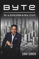 Byte: The AI Revolution in Real Estate