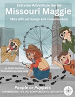 Missouri Maggie Super Sleuth: Skits for people or puppets, with set design and costume ideas