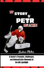 The Story of Petr Mrazek: A Goalie's Triumphs, Challenges, and Unforgettable Moments in the NHL Spotlight