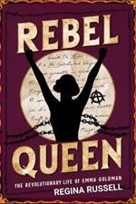 Rebel Queen: The Revolutionary Life of Emma Goldman