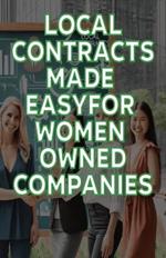 Local Contracts Made Easy for Women-Owned Companies