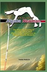 Life and Legacy of Alysha Newman: The Inspiring Journey of Canada's Pole Vault Pioneer from Gymnastics to Olympic Bronze Medalist