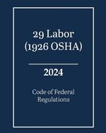 29 Labor (1926 OSHA) - Code of Federal Regulations 2024