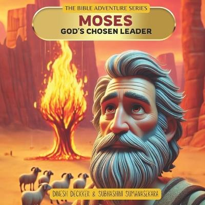 Moses - God's Chosen Leader - Subhashini Sumanasekara,Dinesh Deckker - cover