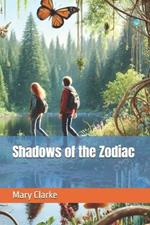 Shadows of the Zodiac