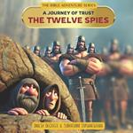 The Twelve Spies - A Journey of Trust