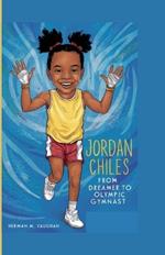 Jordan Chiles: From Dreamer to Olympic Gymnast