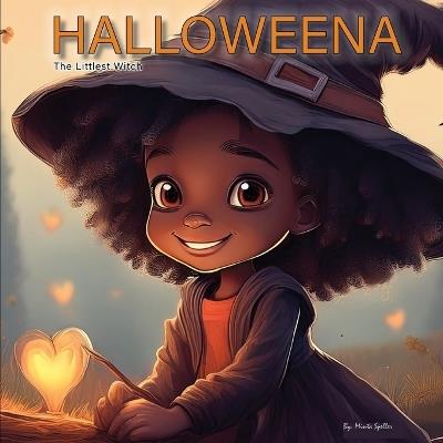 Halloweena: The Littlest Witch - Minta Speller - cover