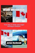 Ontario DMV Handbook: Your Key to Safe and Legal Driving in Ontario