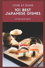 101 of the Best Japanese Dishes: Cook At Home