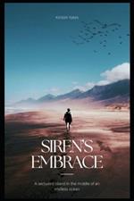 Siren's embrace: A secluded island in the middle of an endless ocean