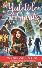 Yuletide Spirits: A Merry Hollow Mystery