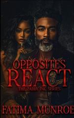 Opposites React: The Zaddy Inc Series