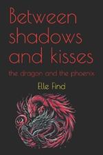 Between shadows and kisses: the dragon and the phoenix