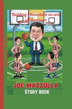 Joe Mazzulla Story Book: Building Champions on and off the Court