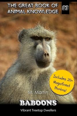 Baboons: Vibrant Treetop Dwellers - M Martin - cover