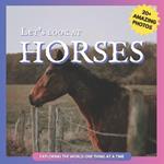 Let's Look At: Horses Picture Book for Children