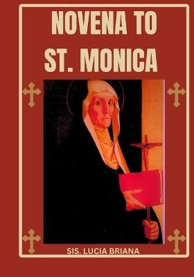 Novena to St. Monica - Sis Lucia Briana - cover