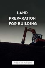 Land Preparation For Building