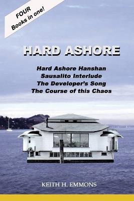 Hard Ashore: Life on Land - Keith H Emmons - cover