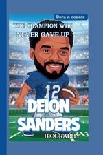 Deion Sanders: The Champion Who Never Gave Up