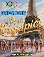 Breaking Paris Olympics {The Ultimate Game Guide}