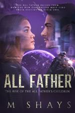 All Father: The Rise of the All Father's Children