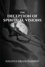 The Deception of Spiritual Visions