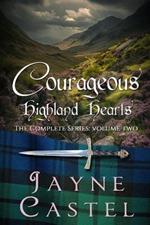 Courageous Highland Hearts: The Complete Series (Volume Two)