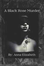 A Black Rose Murder