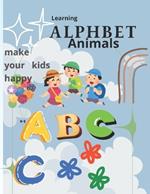 Learning Alphabet animals. Make your kids happy by Darwin the animals and alphabet: Discover the Alphabet through Engaging Activities and Beloved Animal Friends .