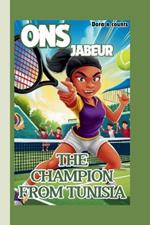 Ons Jabeur: The Champion from Tunisia