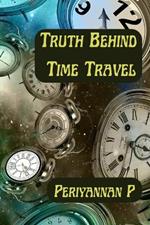 Truth Behind Time Travel