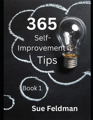 365 Self-Improvement Tips: Book 1 - Sue Feldman - cover