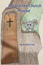 Zeland the Church Mouse