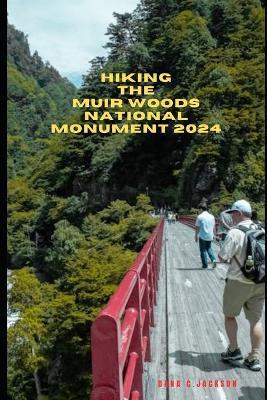 Hiking the Muir Woods National Park 2024 - Dana C Jackson - cover