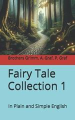 Fairy Tale Collection 1: In Plain and Simple English