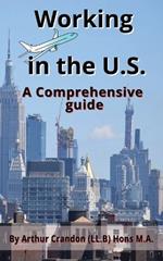 Working in the U.S.: A Comprehensive guide