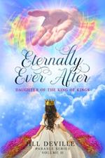 Eternally Ever After: Daughter of the King of Kings