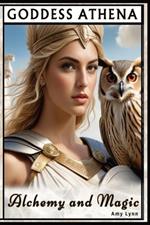 Goddess Athena Alchemy And Magic